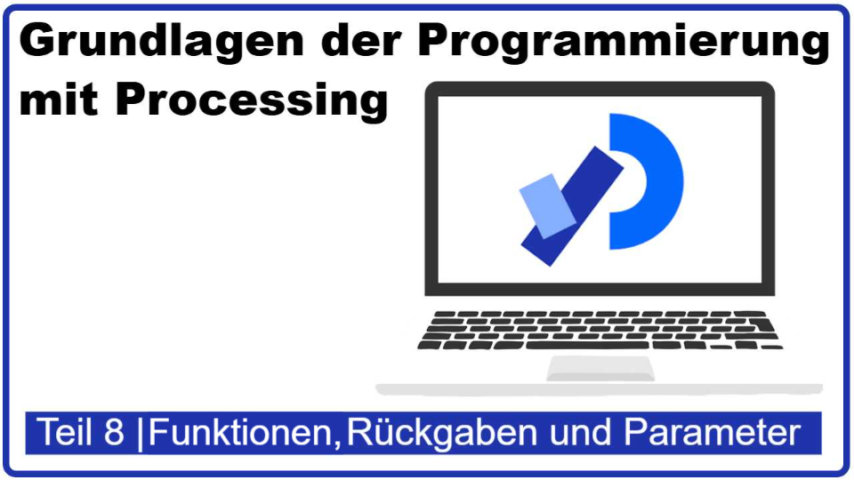 Cover des Artikels Processing lernen - Teil 8 Funktionen
